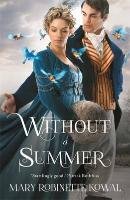 Without A Summer Kowal Mary Robinette