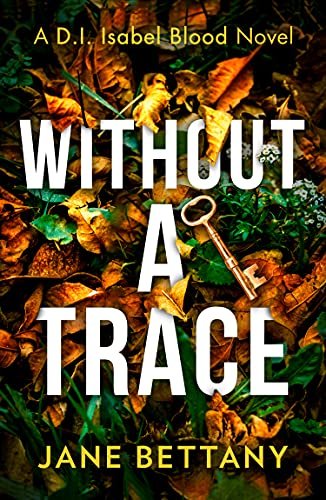 Without a Trace Bettany Jane