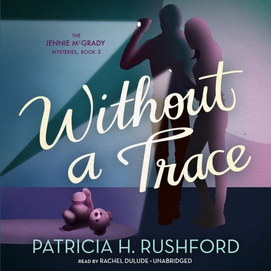 Without a Trace Rushford Patricia H.