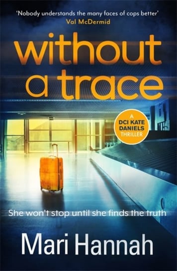 Without a Trace. Capital Crimes Crime Book of the Year Mari Hannah