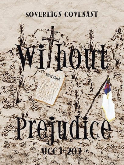"Without Prejudice" Ucc 1-207 Dixon William