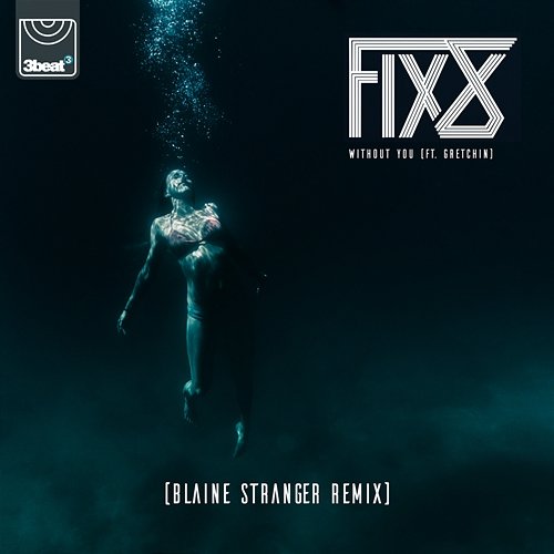Without You Fix8 feat. Gretchin