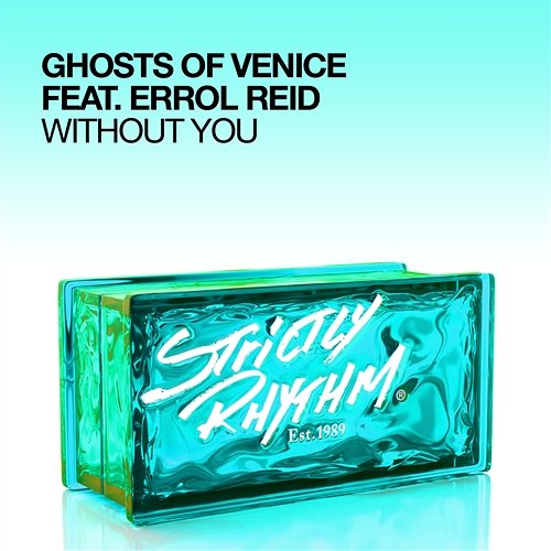 Without You Ghosts Of Venice feat. Errol Reid