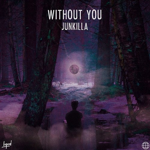Without You Junkilla feat. TONYB
