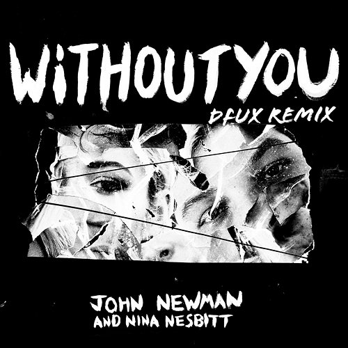 Without You John Newman feat. Nina Nesbitt