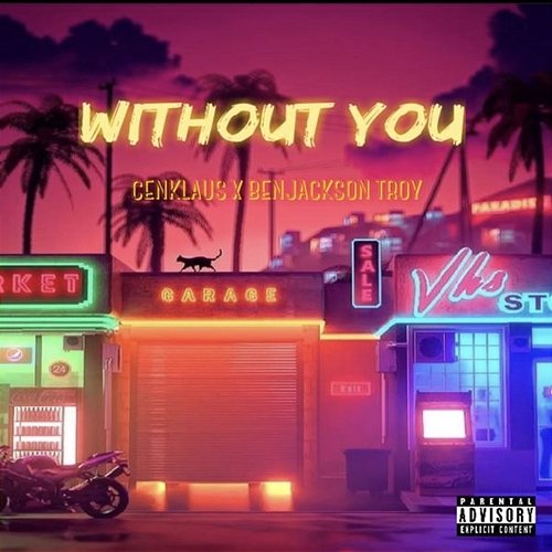 Without you Cenklaus feat. Benjackson Troy