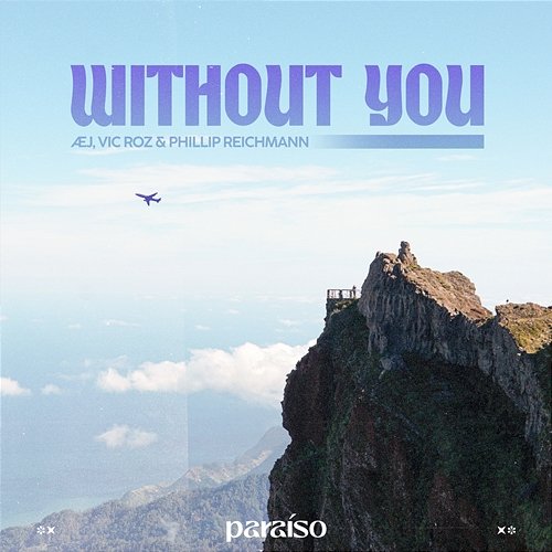 Without You Æj, Vic Roz & Phillip Reichmann