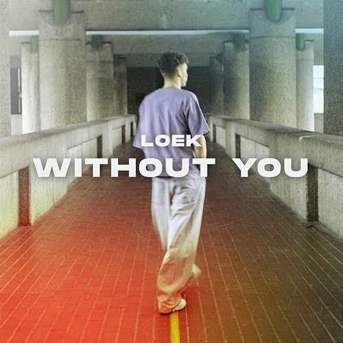 Without You LOEK
