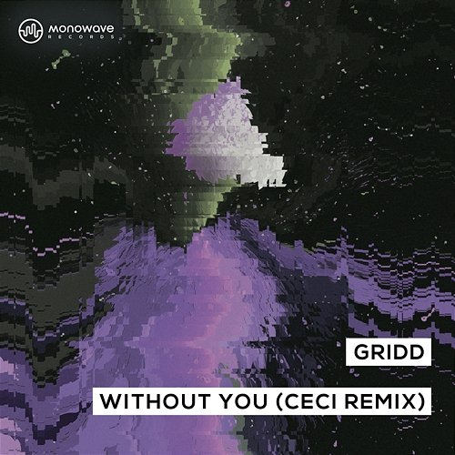Without You GRIDD & Ceci