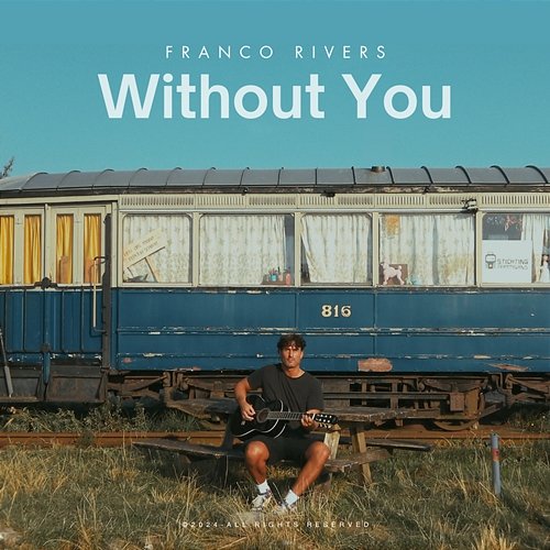 Without You Franco Rivers
