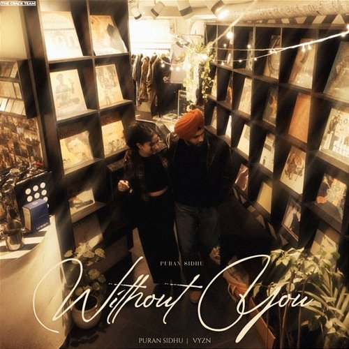 Without You VYZN, Puran Sidhu