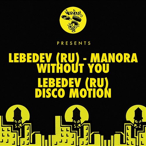 Without You / Disco Motion Lebedev (RU) & Manora