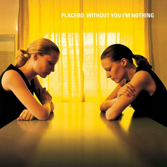 Without You I'm Nothing, płyta winylowa Placebo