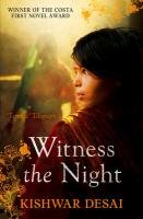 Witness the Night Desai Kishwar