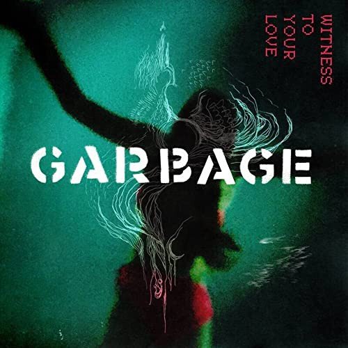 Witness To Your Love (RSD 2023 Ex), płyta winylowa Garbage