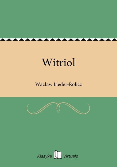 Witriol Lieder-Rolicz Wacław