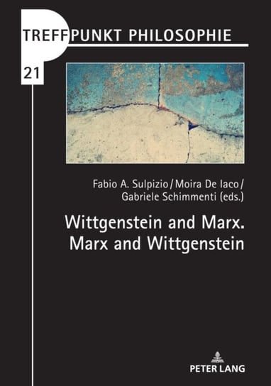 Wittgenstein and Marx. Marx and Wittgenstein Fabio Sulpizio