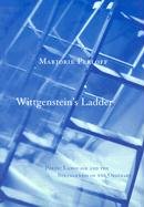 Wittgenstein's Ladder Perloff Marjorie