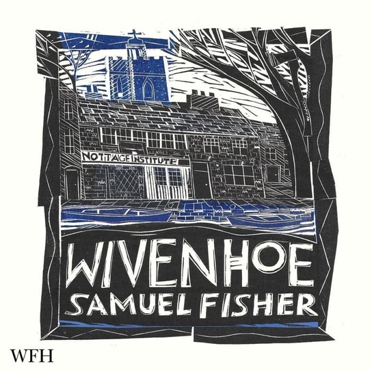 Wivenhoe Samuel Fisher