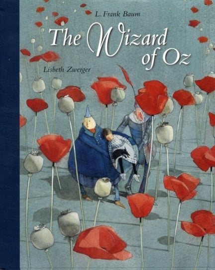 Wizard of Oz Baum L. F., Zwerger Lisbeth
