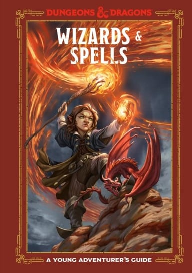 Wizards and Spells (Dungeons and Dragons): A Young Adventurers Guide Opracowanie zbiorowe