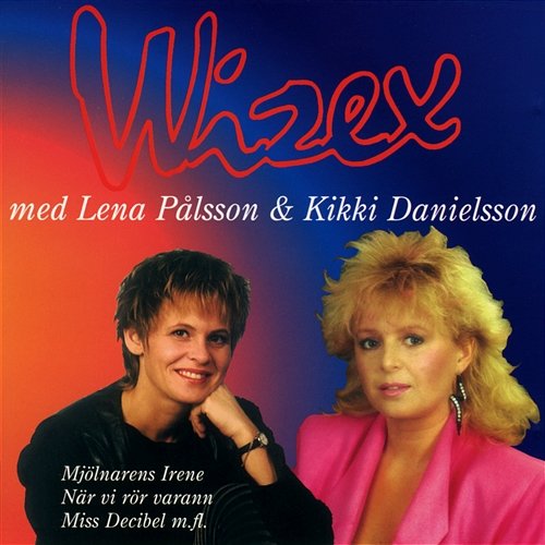 Wizex bästa med Lena Pålsson och Kikki Danielsson Wizex