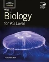 WJEC Biology for AS Student Book Izen Marianne