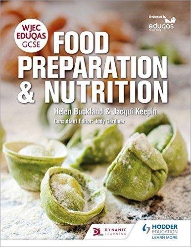 WJEC EDUQAS GCSE Food Preparation and Nutrition Helen Buckland, Jacqui Keepin