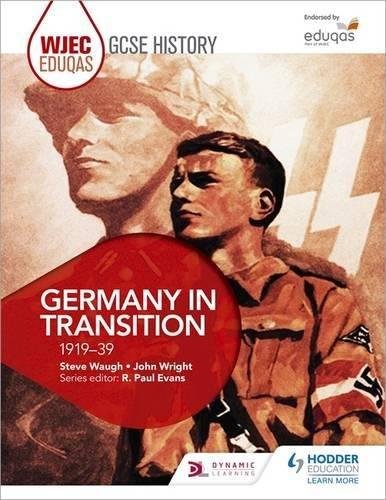 WJEC Eduqas GCSE History: Germany in transition, 1919-39 Opracowanie zbiorowe