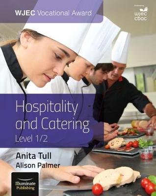 WJEC Vocational Award Hospitality and Catering Level 1/2 Tull Anita, Palmer Alison