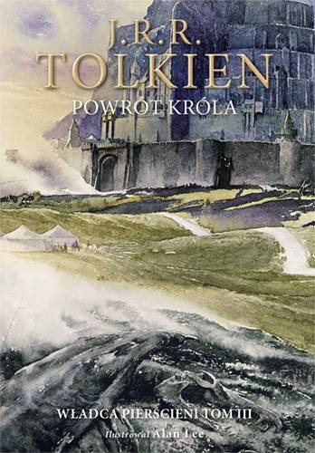 Władca Pierścieni. Powrót króla. Tom 3 (wersja ilustrowana) Tolkien John Ronald Reuel