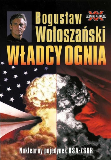 Władcy ognia Wołoszański Bogusław