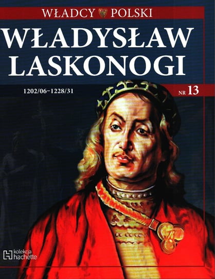 Władcy Polski Hachette Polska Sp. z o.o.
