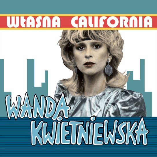 Własna California Kwietniewska Wanda