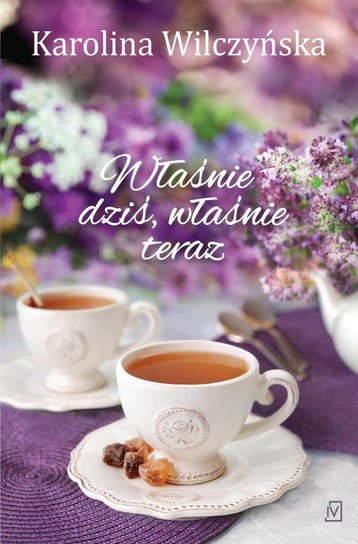 Właśnie dziś, właśnie teraz - ebook mobi Wilczyńska Karolina