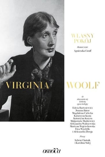 Własny pokój Virginia Woolf, Chutnik Sylwia, Sulej Karolina
