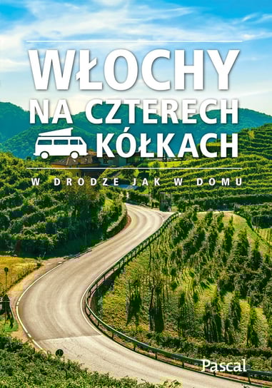 Włochy na czterech kółkach Opracowanie zbiorowe