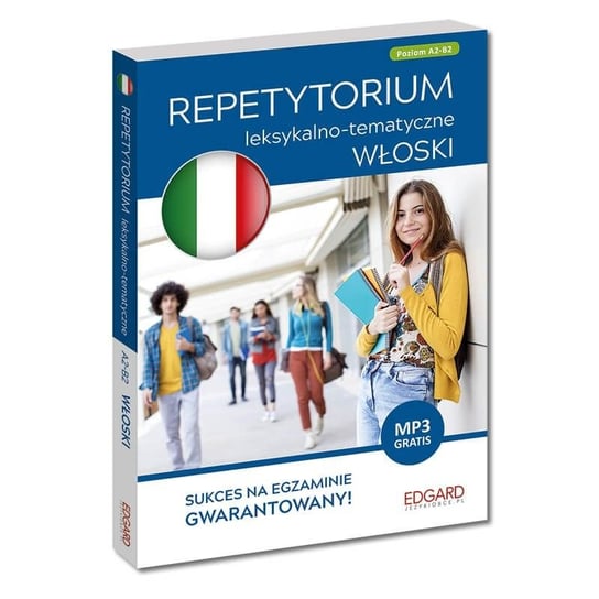 Włoski. Repetytorium leksykalno-tematyczne (A2-B2) Opracowanie zbiorowe