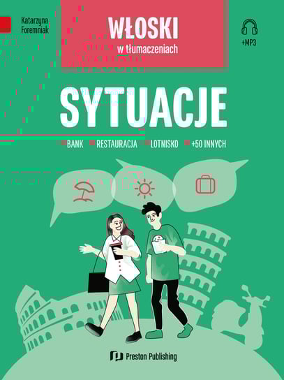 Włoski w tłumaczeniach. Sytuacje Foremniak Katarzyna