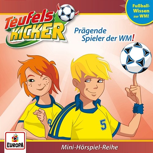 WM-Wissen: Prägende Spieler der WM! Teufelskicker