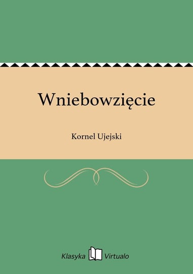 Wniebowzięcie Ujejski Kornel