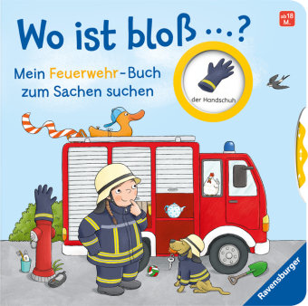 Wo ist bloß...? Mein Feuerwehr-Buch zum Sachen suchen Ravensburger Verlag