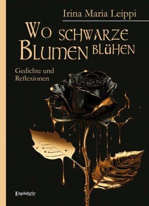 Wo schwarze Blumen blühen Engelsdorfer Verlag