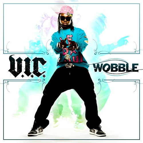 Wobble V.I.C.