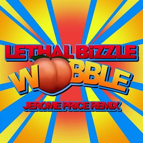 Wobble Lethal Bizzle