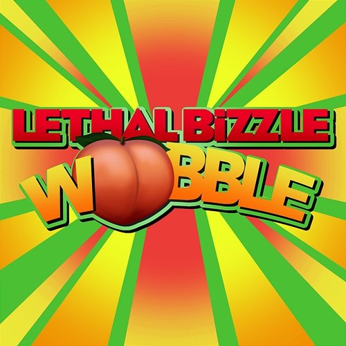 Wobble Lethal Bizzle