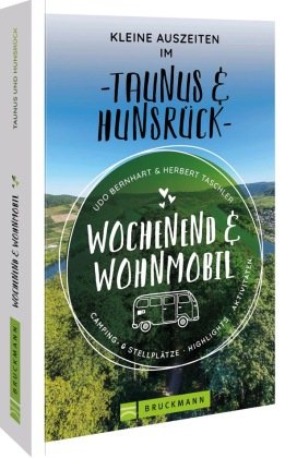 Wochenend & Wohnmobil Kleine Auszeiten Im Taunus & Hunsrück Bruckmann