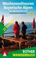 Wochenendtouren Bayerische Alpen mit angrenzendem Tirol Baumann Franziska, Sommer Antje