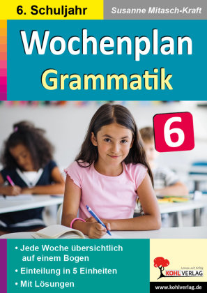 Wochenplan Grammatik / Klasse 6 KOHL VERLAG Der Verlag mit dem Baum