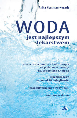 Woda jest najlepszym lekarstwem Hesmann-Kosaris Anita